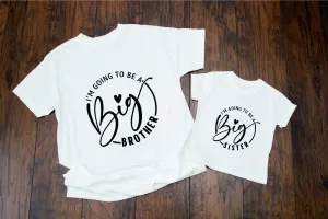 Big Brother, Big Sister announcement T-shirt - I'm going to be a big brother / brother - Big Brother or Sister announcement