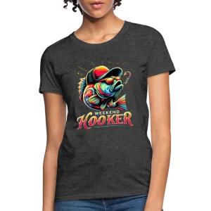Weekend Hooker Fishing Women's Contoured T-Shirt